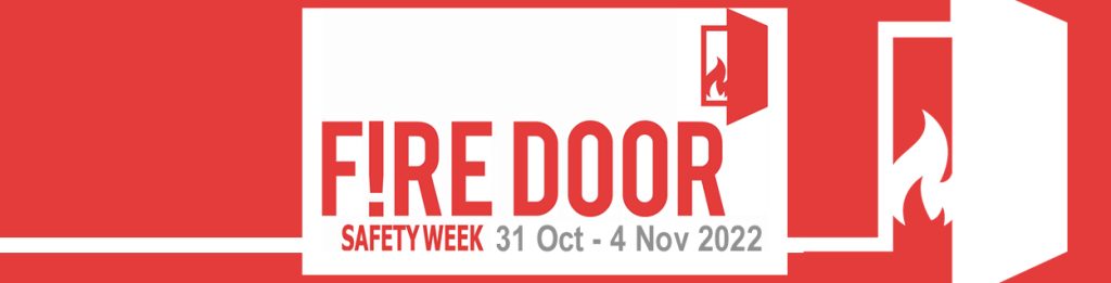 Fire Door Safety Week 31 October - 4 November 2022